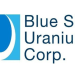 AMENDED FROM SOURCE – Blue Sky Uranium Increases and Closes 2nd and Final Tranche of the Oversubscribed Non-Brokered Private Placement